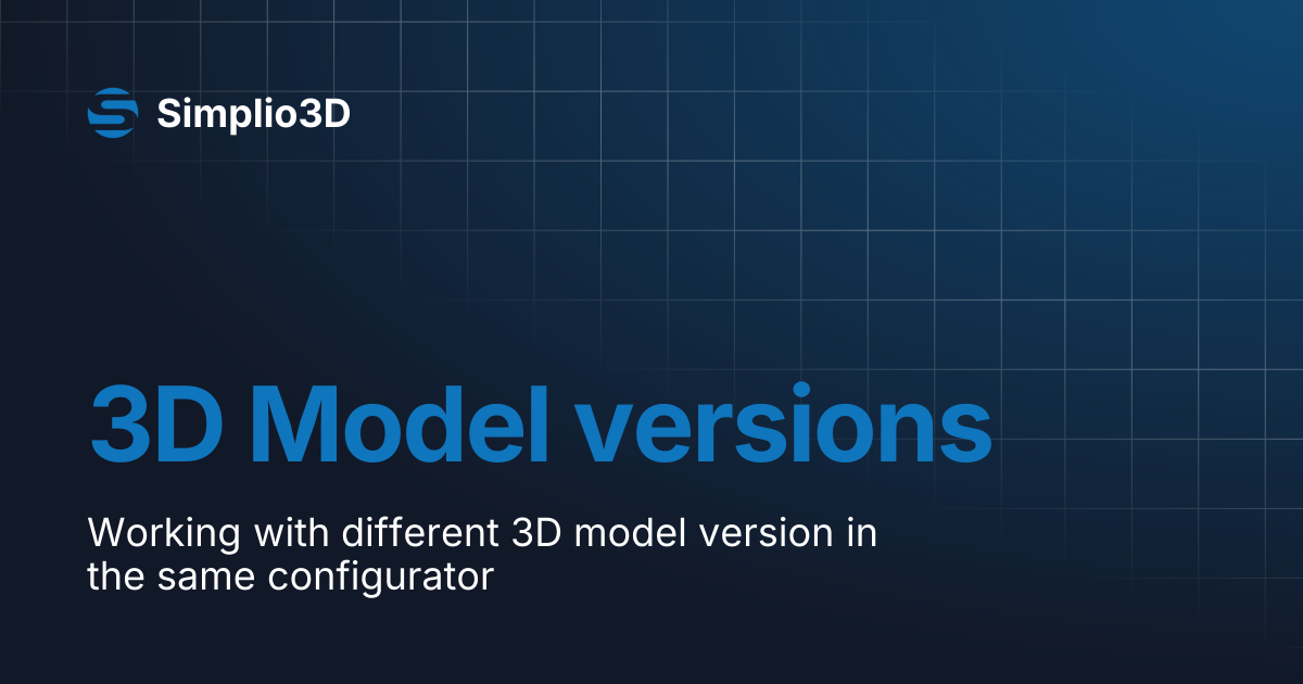 3D Model versions | Simplio3D